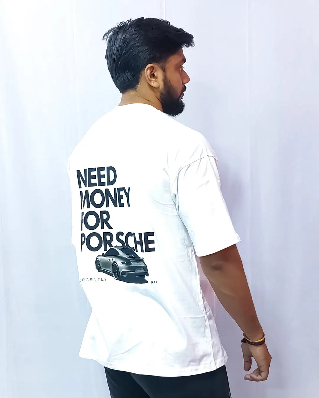 Need Money For Porsch Overesize T-shirt